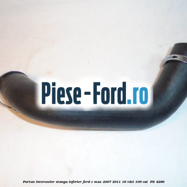 Furtun intercooler stanga inferior Ford C-Max 2007-2011 1.6 TDCi 109 cai #11B725BF37